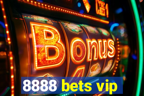 8888 bets vip